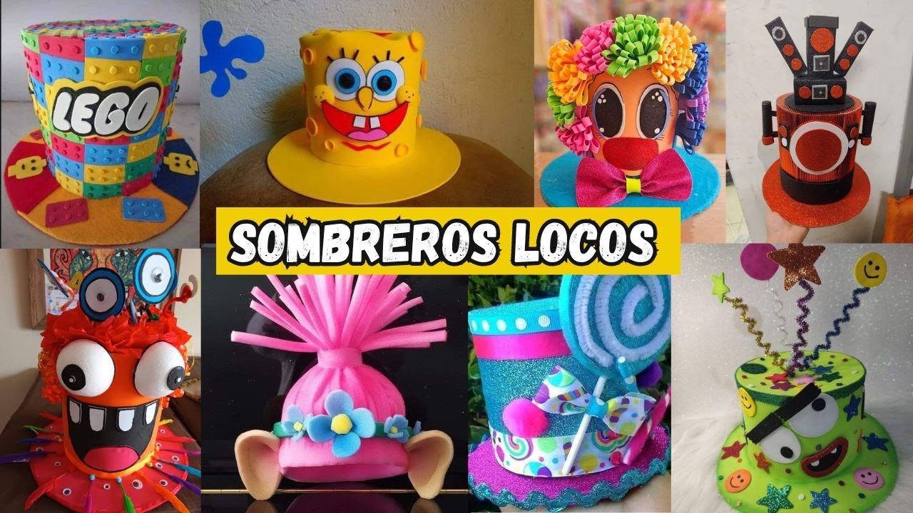 Recopilacion 100 ideas de SOMBREROS LOCOS para niña y niño.  2024 Día del Niño #sombreroloco