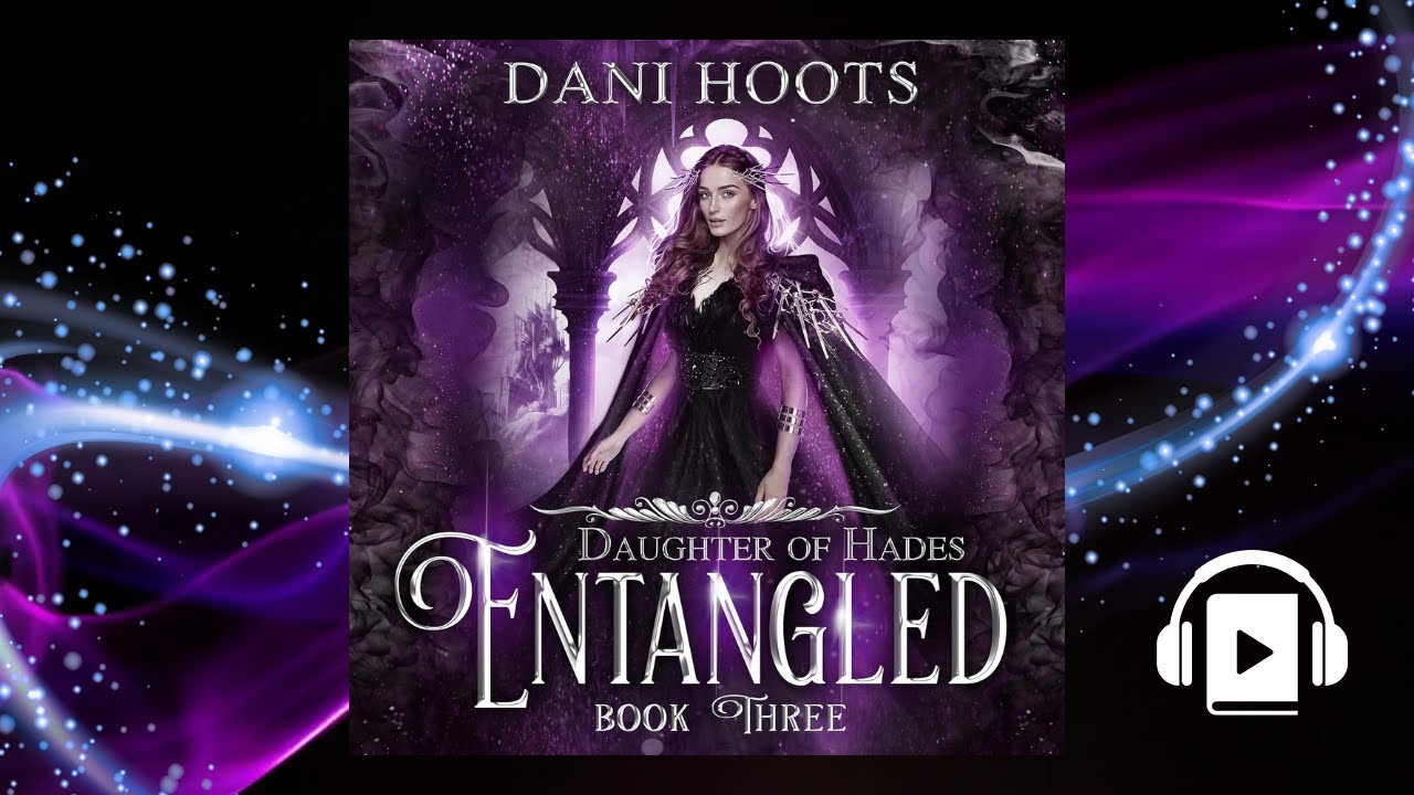 🎧 Entangled by Dani Hoots | Fantasy Romance Audiobook with Greek Gods and Arranged Marriage