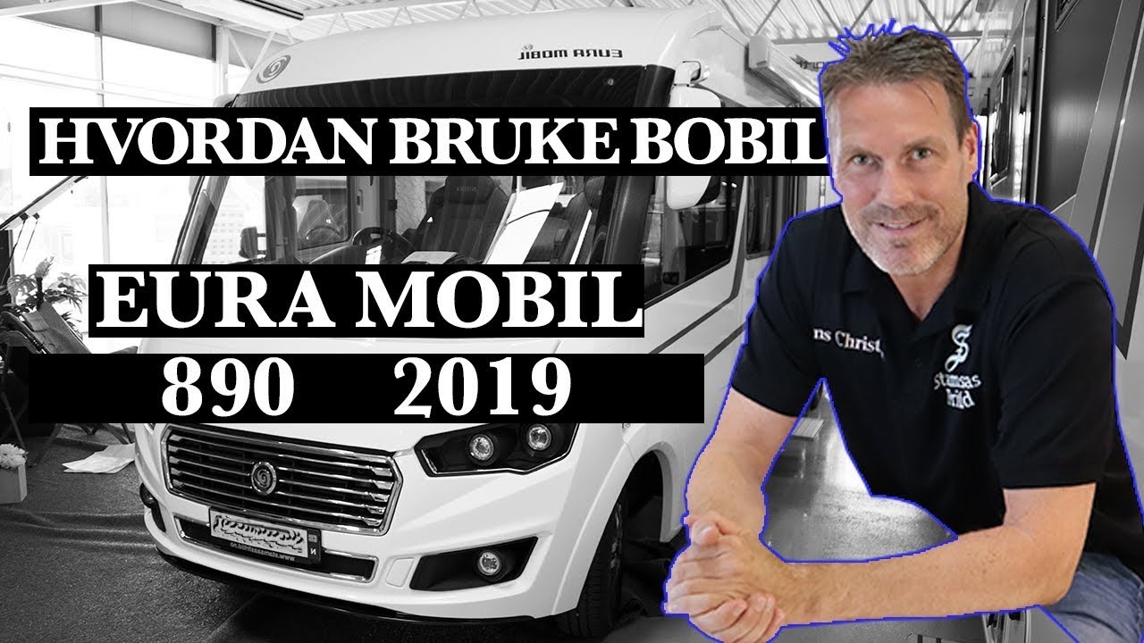 Hvordan bruke Bobil? Eura Mobil 890 2019