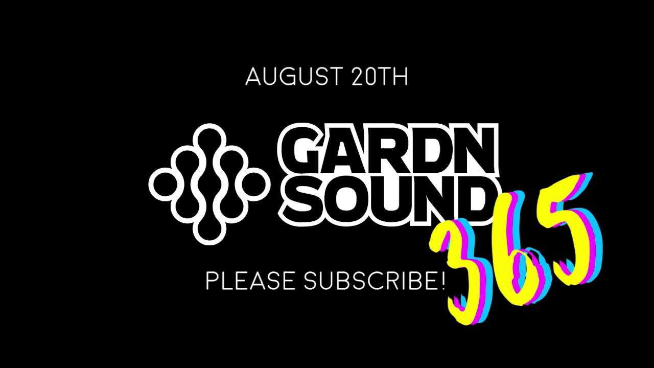 GARDNSOUND 365 Teaser