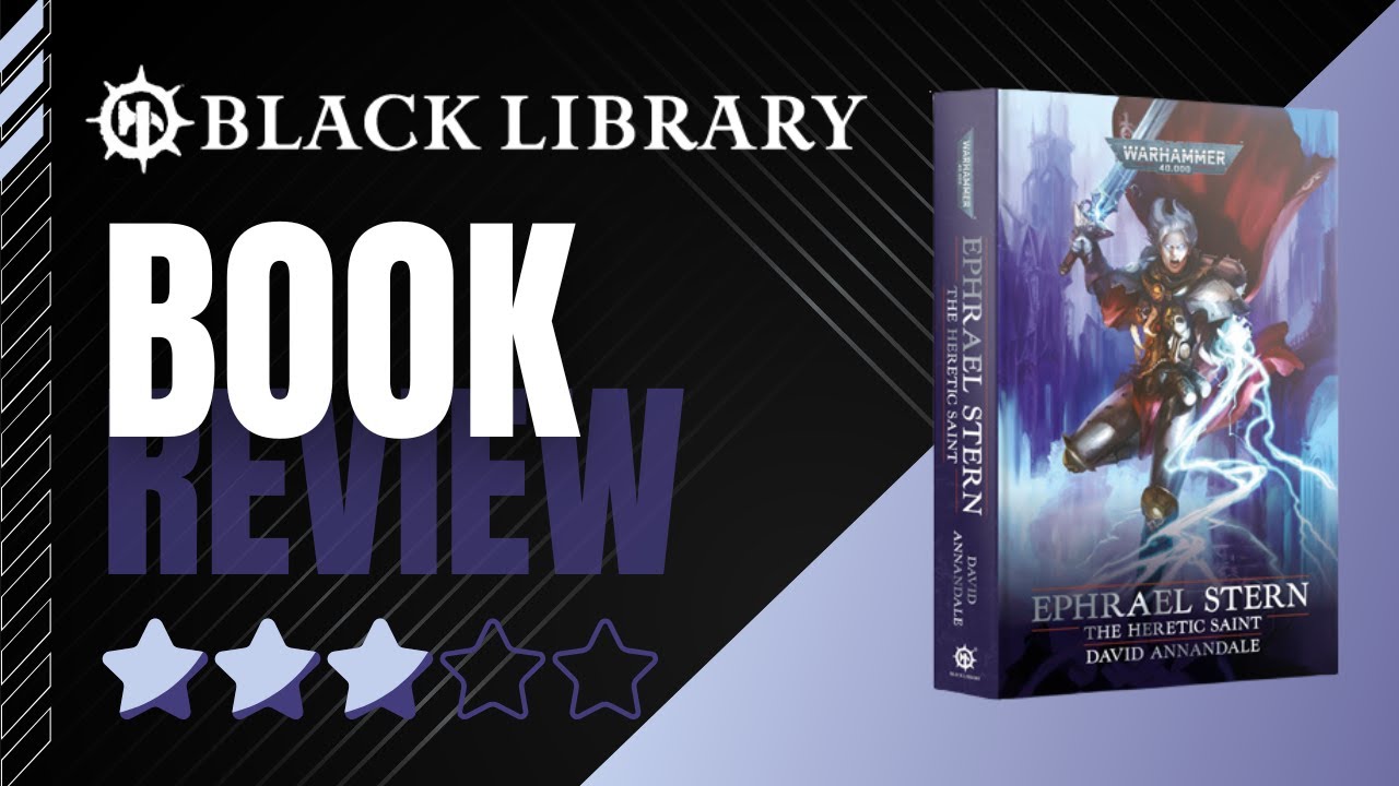 Рецензия Black Library на книгу «Warhammer 40,000: Эфраил Стерн, святой-еретик» Дэвида Аннандэйла.