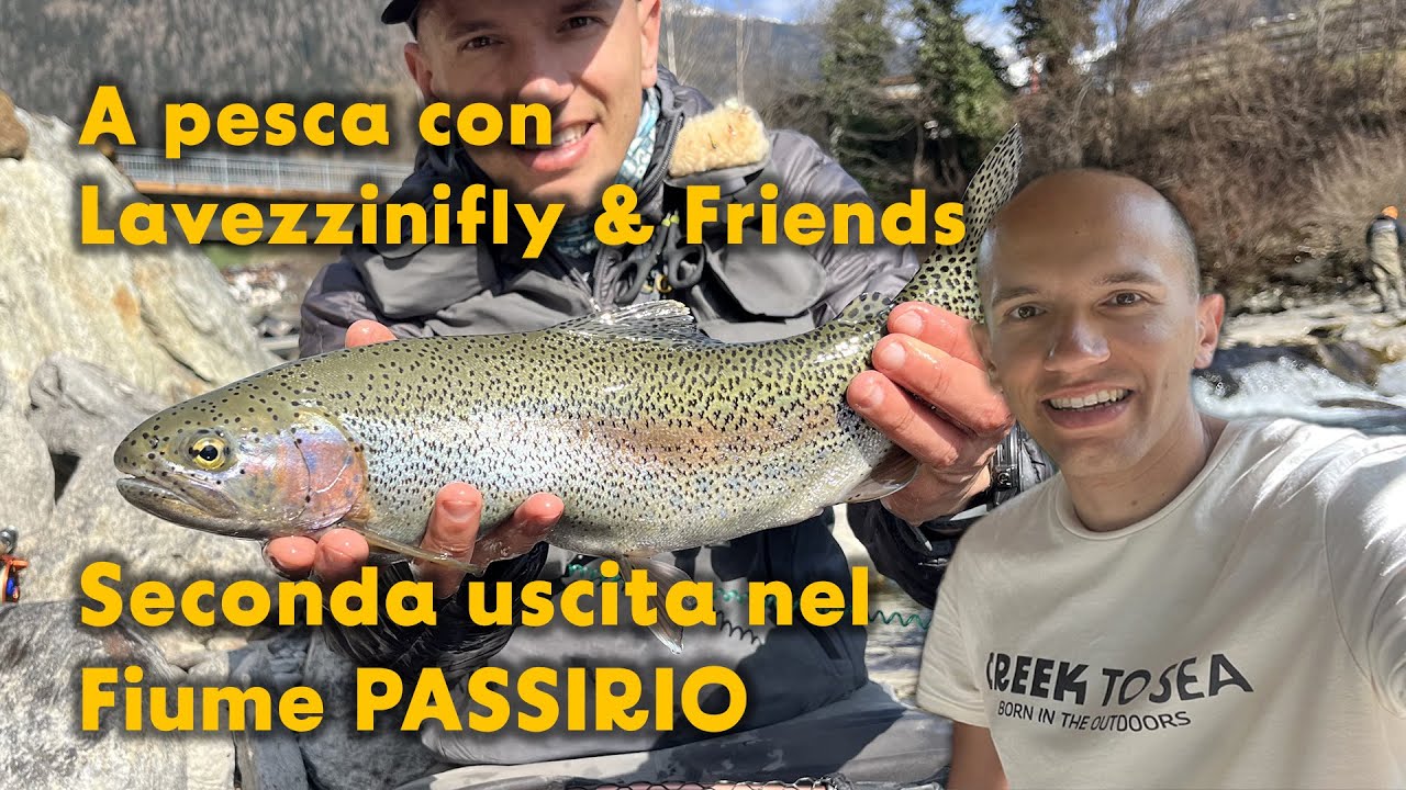 A pesca con Lavezzinifly & Friends | Seconda uscita nel Fiume PASSIRIO trota iridea a secca