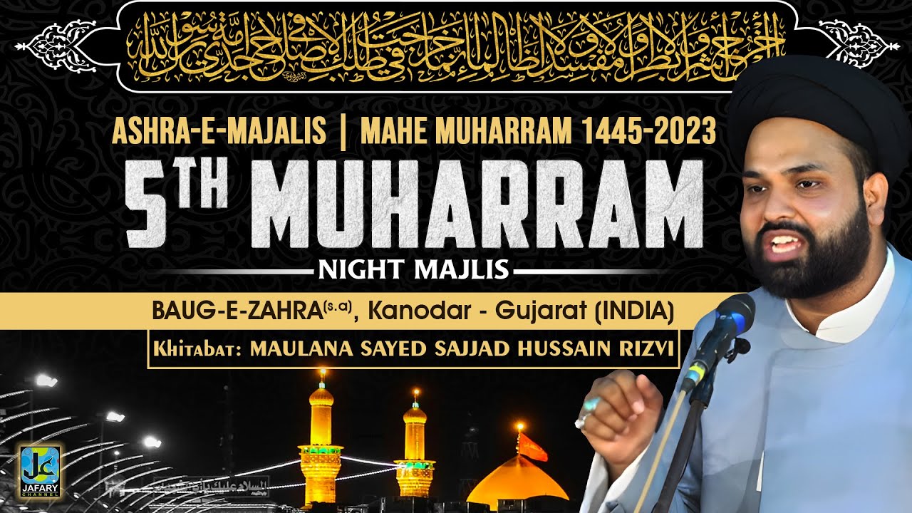 (LIVE) 5th Muharram 1445-2023 | Night Majlis | Maulana Sayed Sajjad Hussain Rizvi | Kanodar-Gujarat