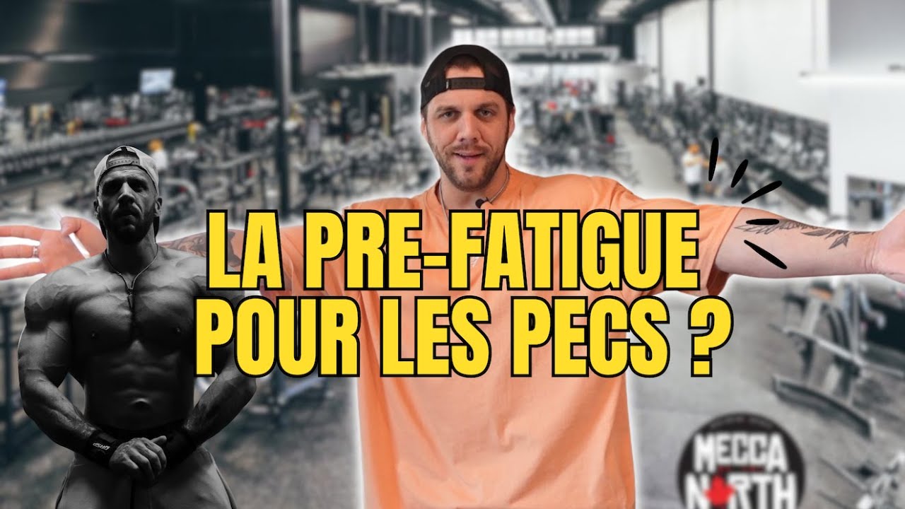 LA PRE FATIGUE POUR LES PECS ?