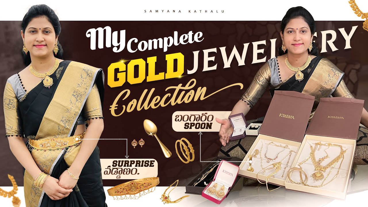 My Complete Gold Jewellery Collection || Surprise Vaddanam & Gold Spoon