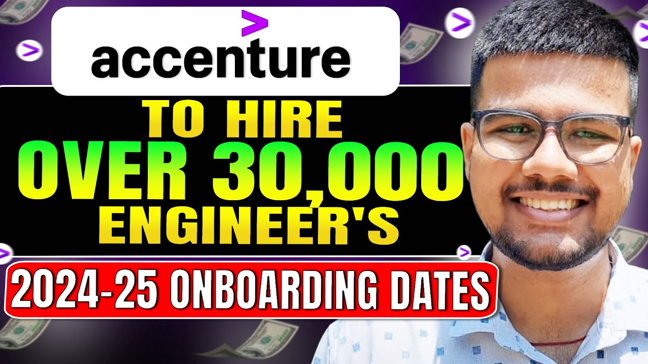 🔥BIG NEWS Accenture to Hire 30,000 Engineers! Onboarding Dates for 2024 & 2025!