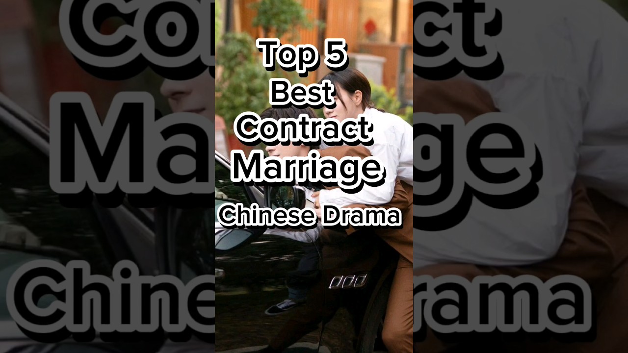 TOP 5 Best Contract Marriage Chinese Drama | 
