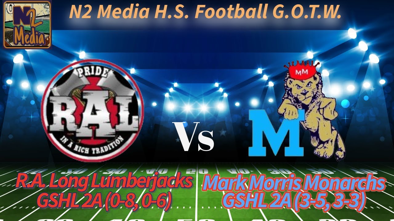 R.A. Long Lumberjacks at Mark Morris Monarchs GSHL 2A Football (Civil War 2025)