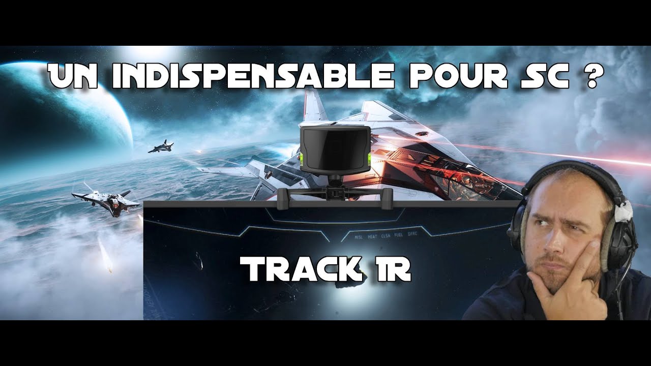J'ai acheté un Track IR pour jouer à Star Citizen, avis et retour !