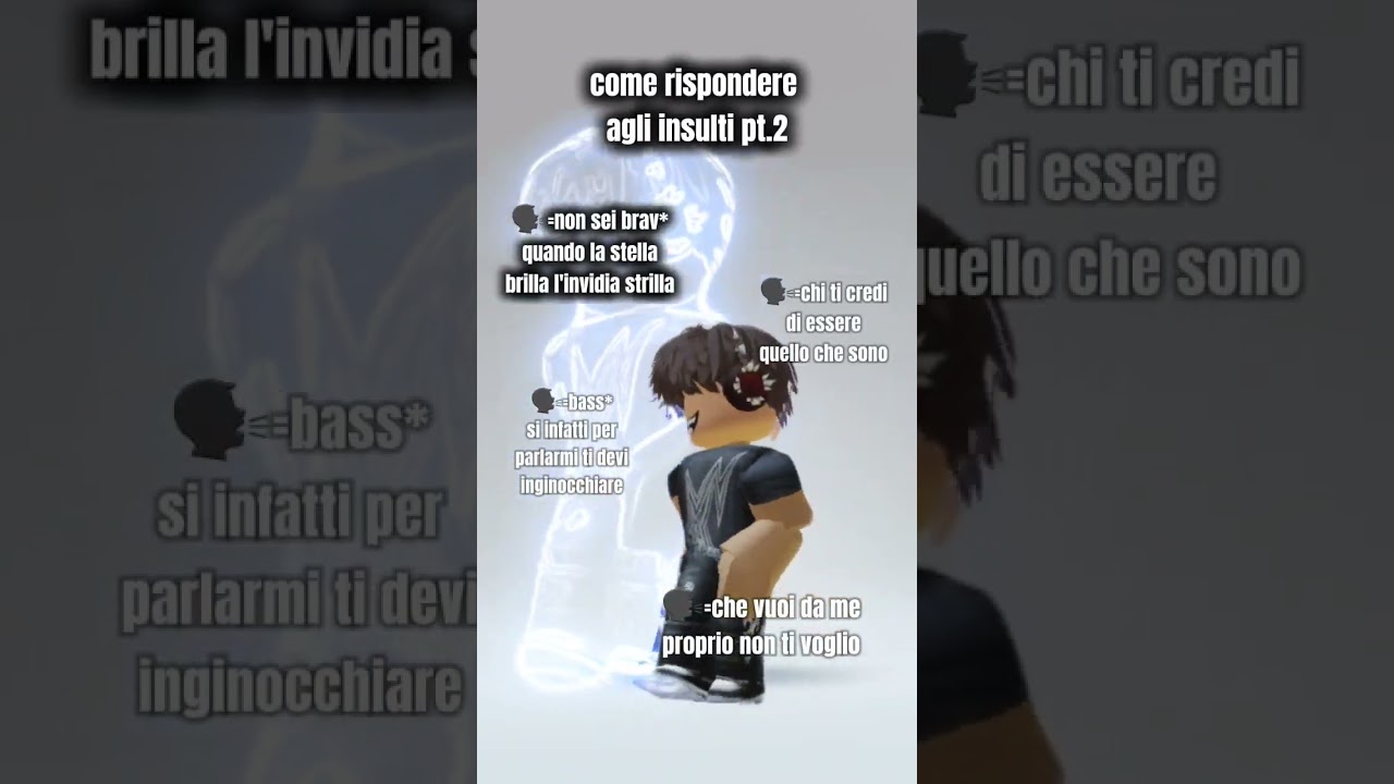 Come rispondere agli insulti pt.2🤩👍#famousshorts #fypシ゚ #viral #vaineiperte #roblox #forupage