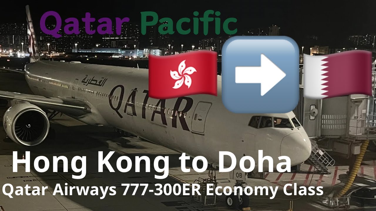 (Qatar Pacific) Qatar Airways 777-300ER Economy Class QR815 Hong Kong to Doha