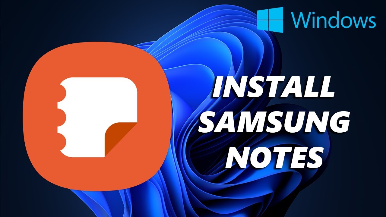 Как установить Samsung Notes на ПК с Windows 10/11