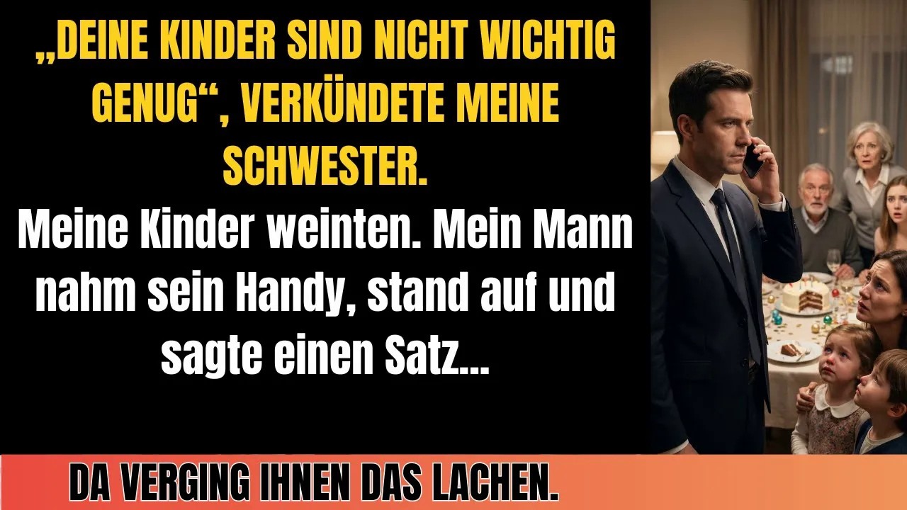 Meine Familie sagte： „Deine Kinder sind nicht wichtig genug für den Geburtstag“ – Dann
