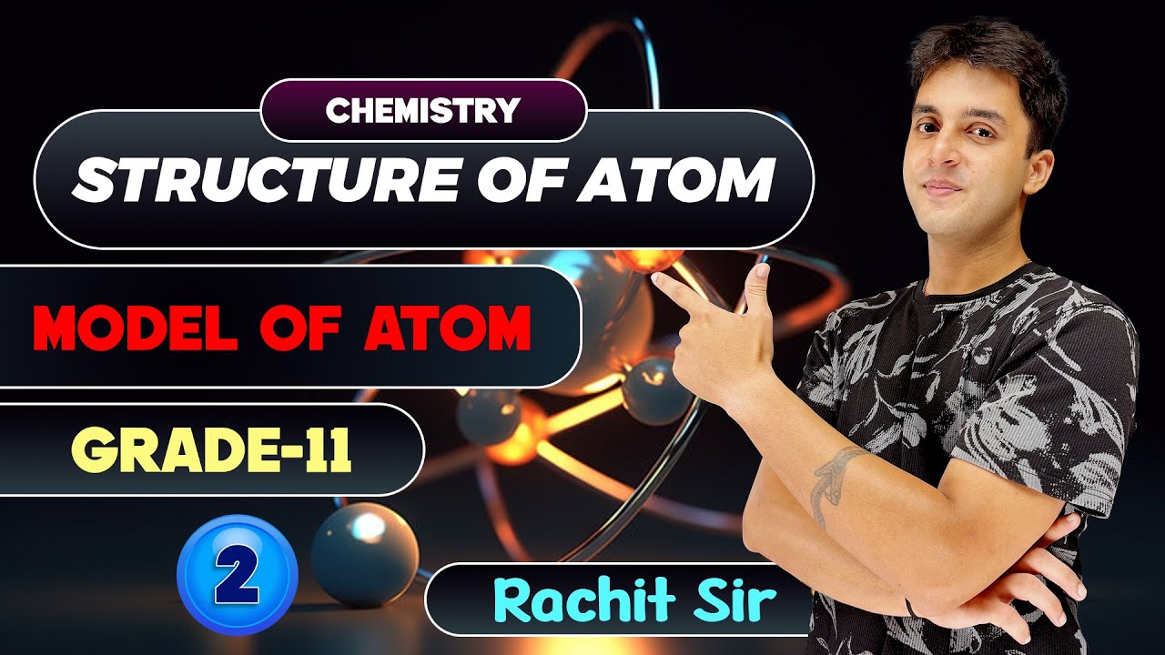 ⚛️ ATOM ka Secret Code | Structure of Atom Class 11 🔥| Part-2 | Rachit Sir Style 😎 #easy #chemistry