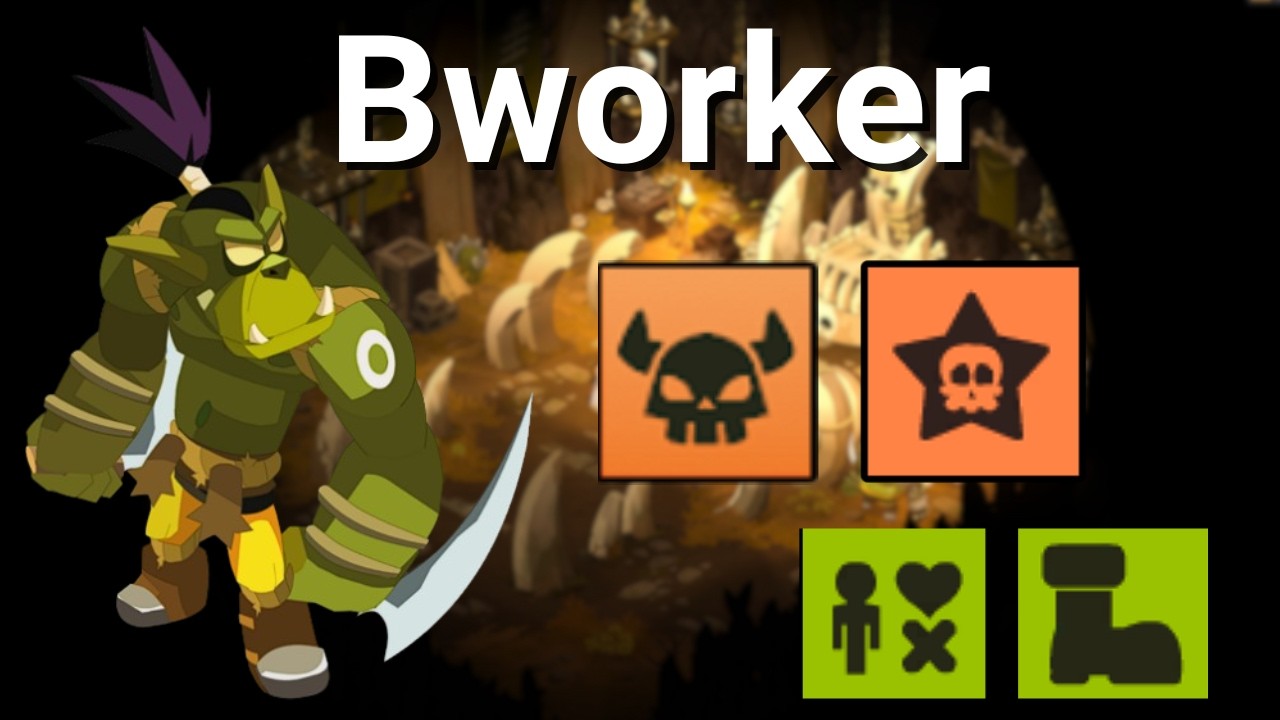 Dofus - Bworker:  Blitzkrieg & Spécial + Double chall
