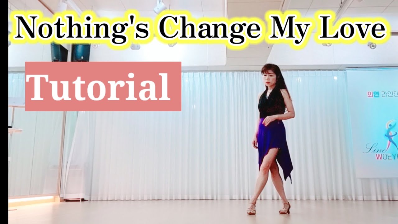 👠Nothing's Change My Love LineDance/High Beginner/Tutorial/Woeyeonlinedance