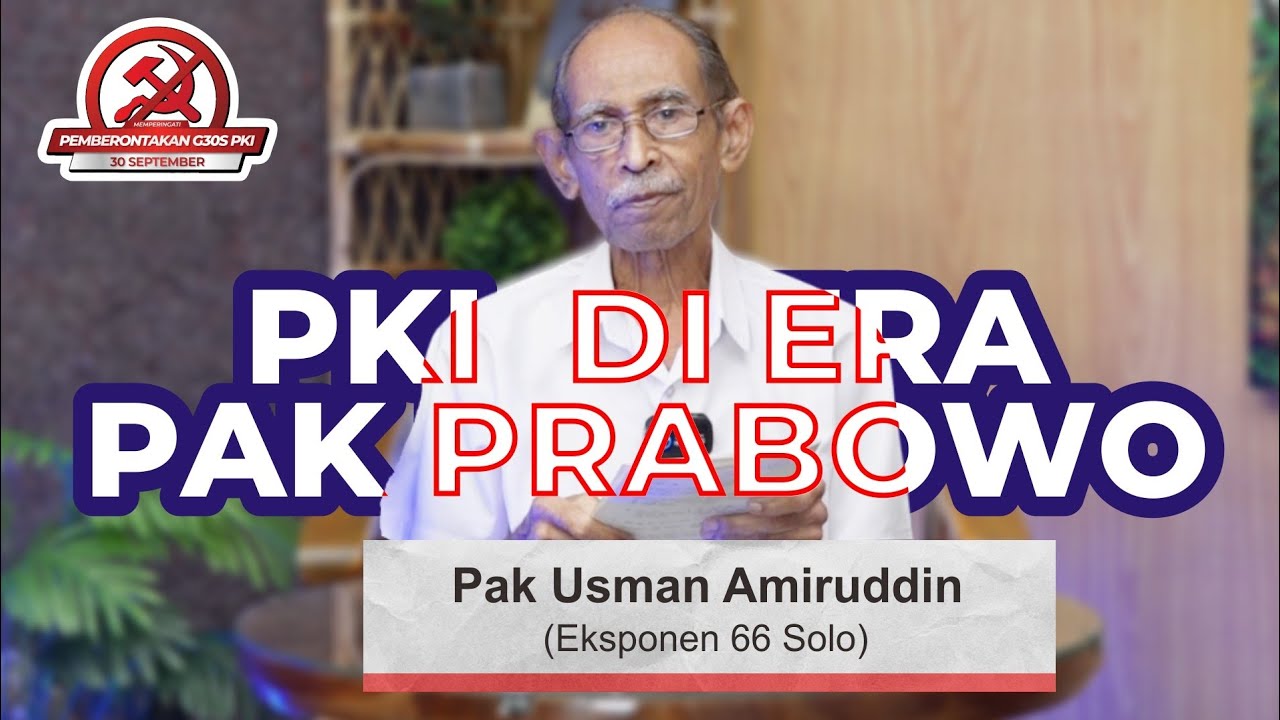 PKI DI ERA PAK PRABOWO - Pak Usman Amiruddin || FKAM Podcast