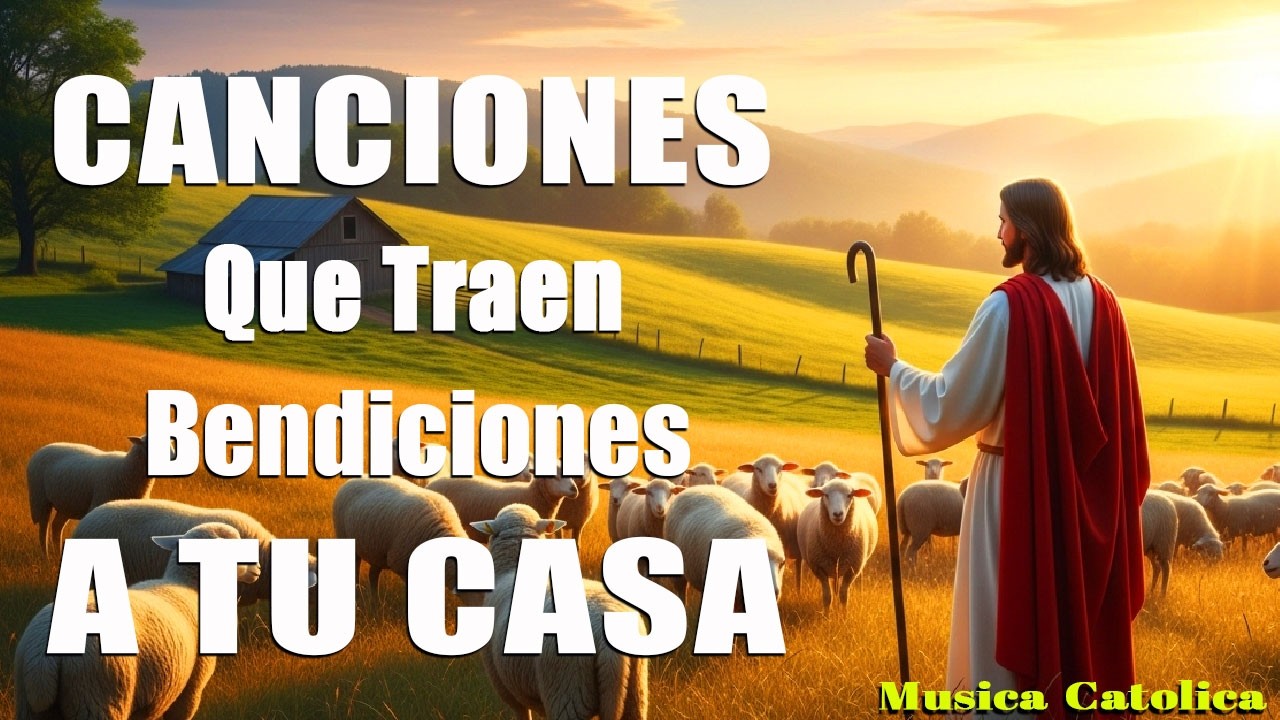 💫 Música Católica 2025 ✝️ | Fe, Amor y Fortaleza en Dios | Alabanzas que Sanan el Alma