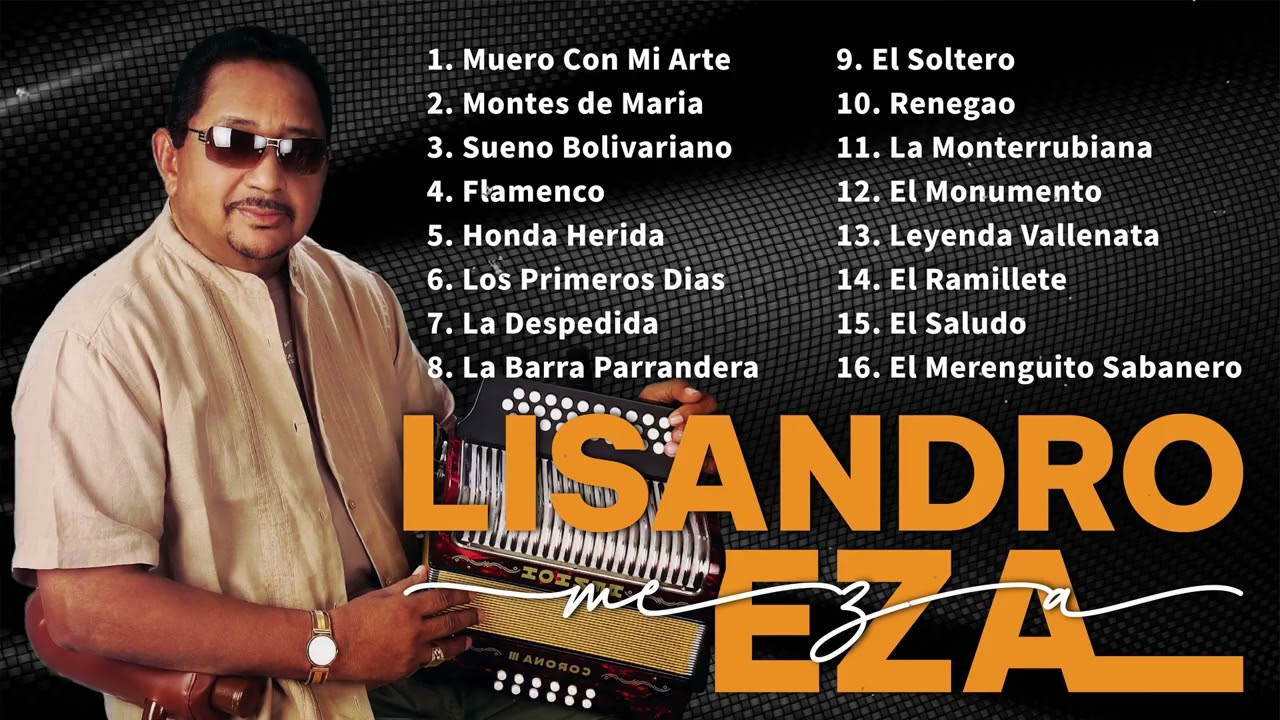 Lisandro Meza Viejitas Pero Bonitas 📀 Lisandro Meza   Clásicos Sabaneros Que No Pasan De Moda