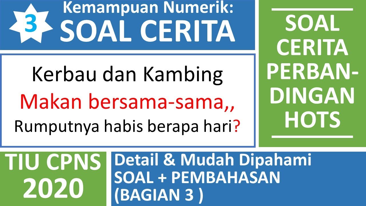 TIU CPNS Kemampuan Numerik Soal Cerita Perbandingan #3 (Kambing dan Kerbau makan bersama-sama)