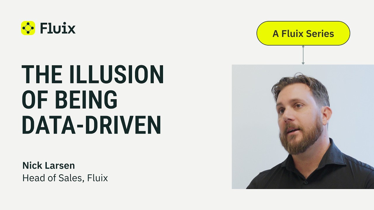 The Illusion of Being Data-Driven | Interview with Nick Larsen, Head of Sales at Fluix