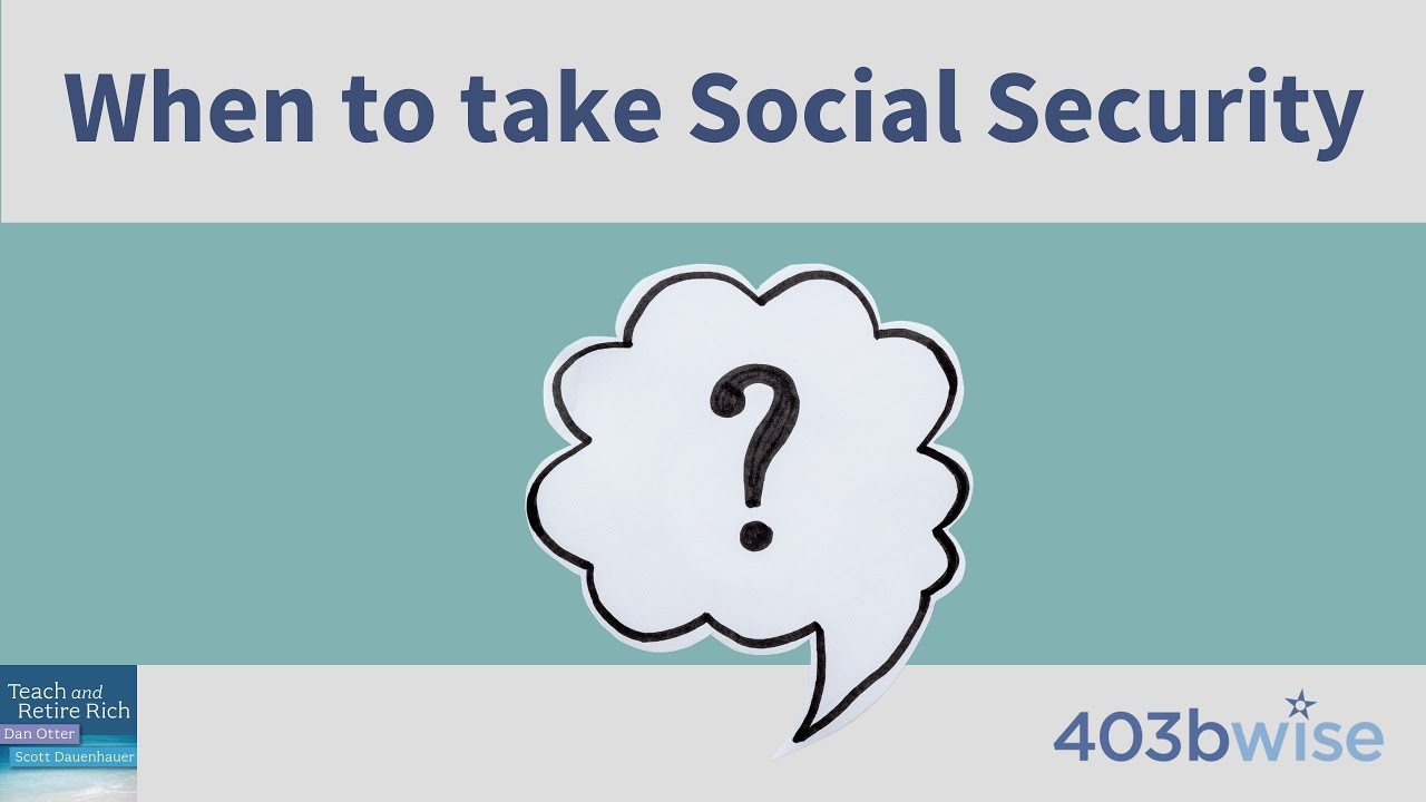When to Take Social Security