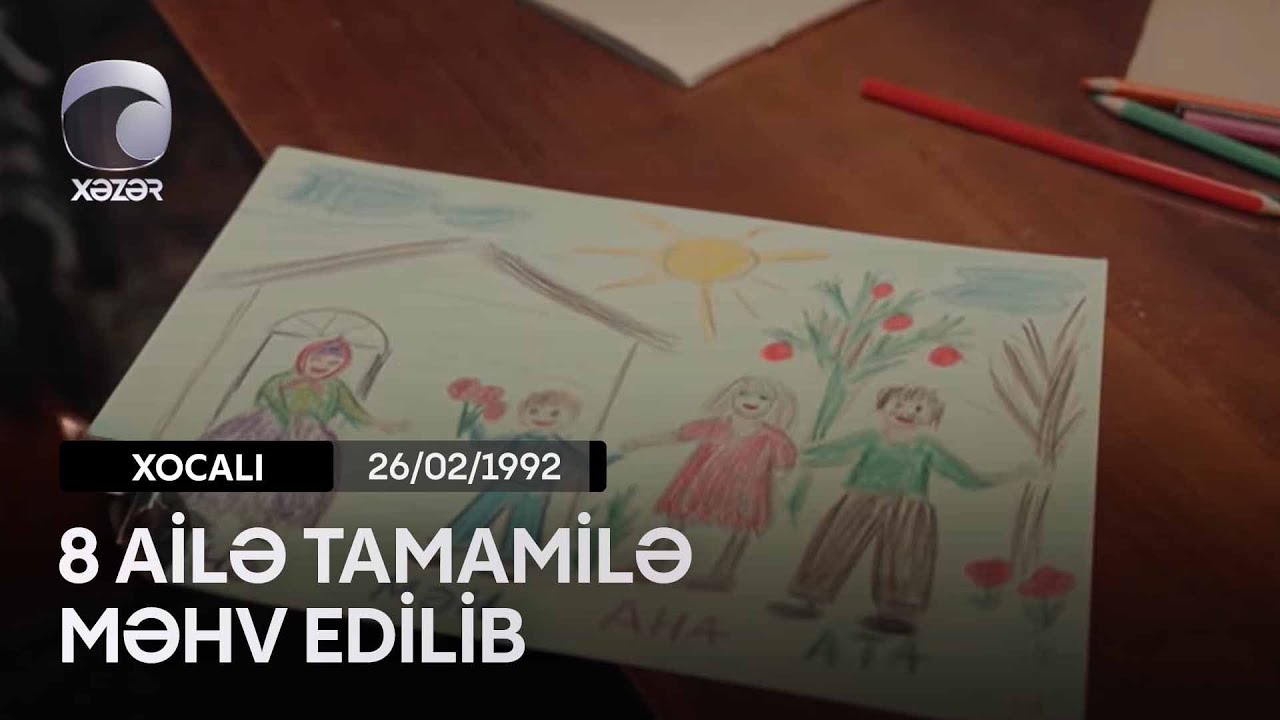 Xocalı Soyqırımında 8 Ailə Tamamilə Məhv Edilib