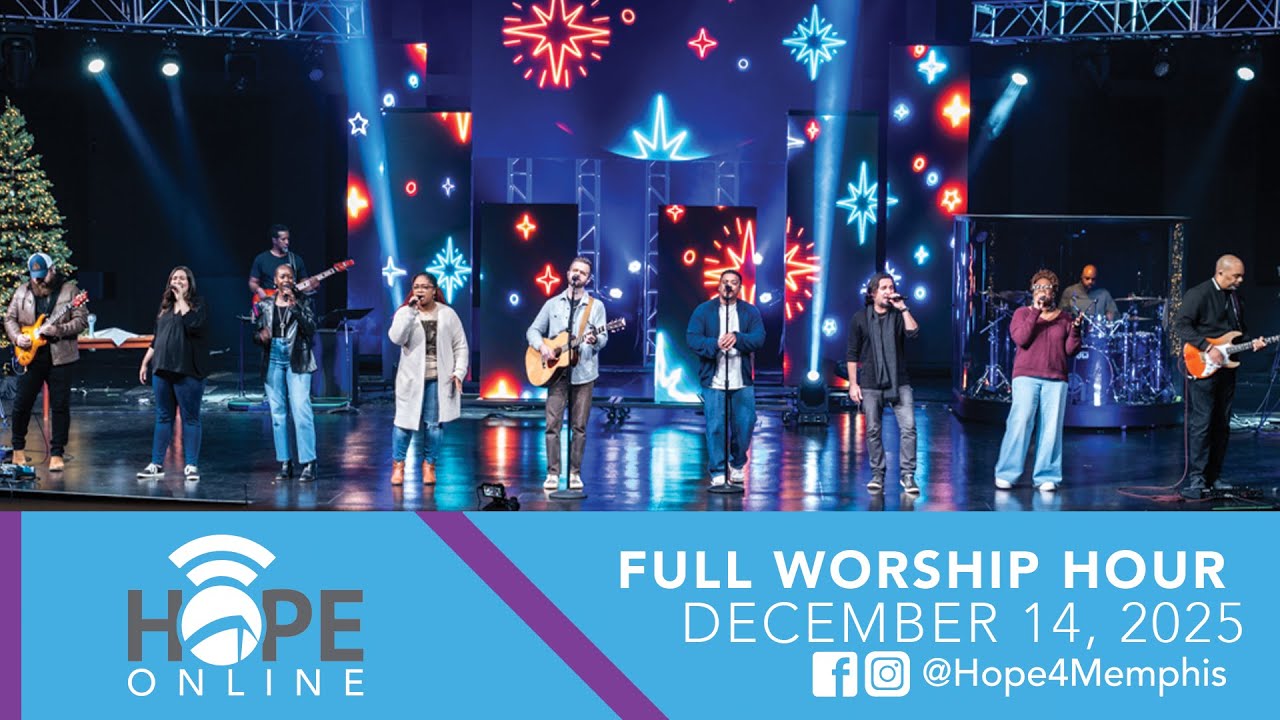 Hope Online (Full Worship Hour) | December 14, 2025