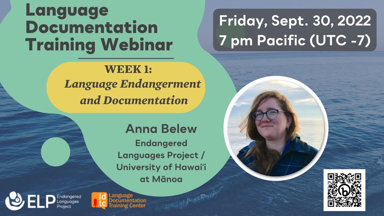 Fall 2022 Language Documentation Webinar - Week 1: Language Endangerment & Documentation