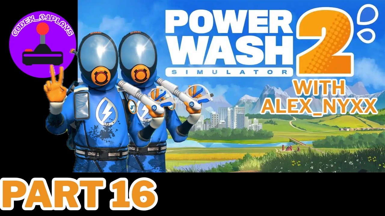 Power Wash Simulator 2 with @AlexNyx PART 16