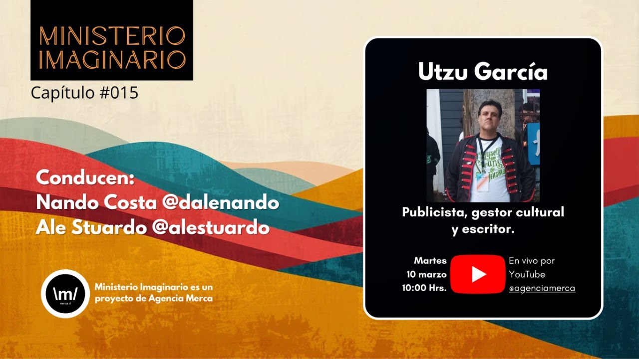 Ministerio Imaginario - Live #015 - Entrevista a Utzu García, publicista y escritor