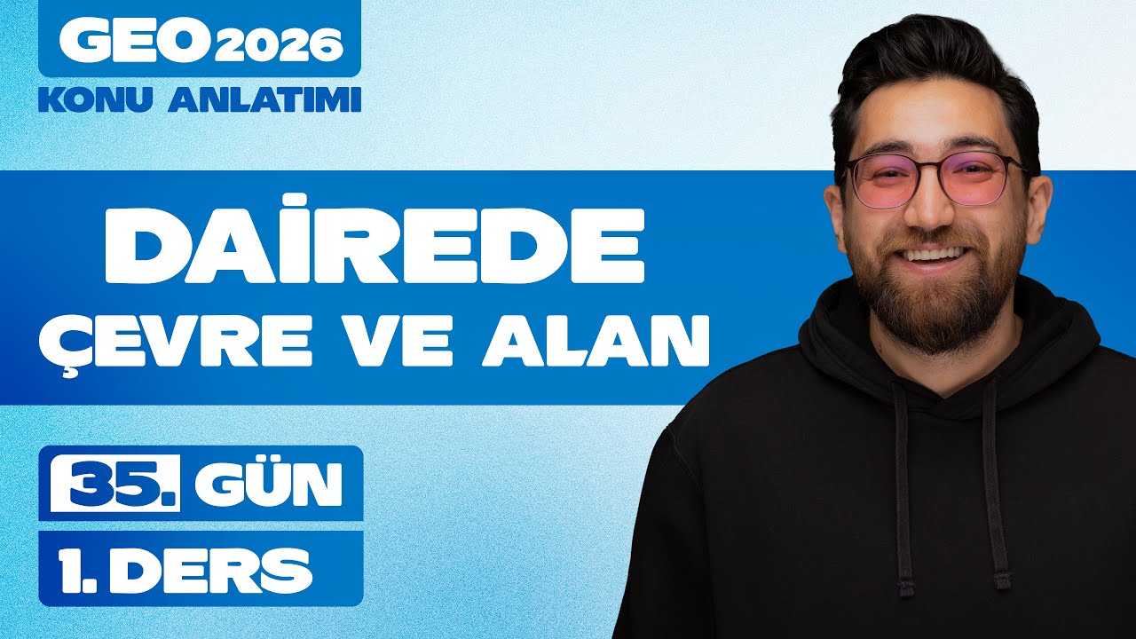 Dairede Çevre ve Alan-1 | 60 Günde Geometri | 35.Gün 1.Ders | 2026