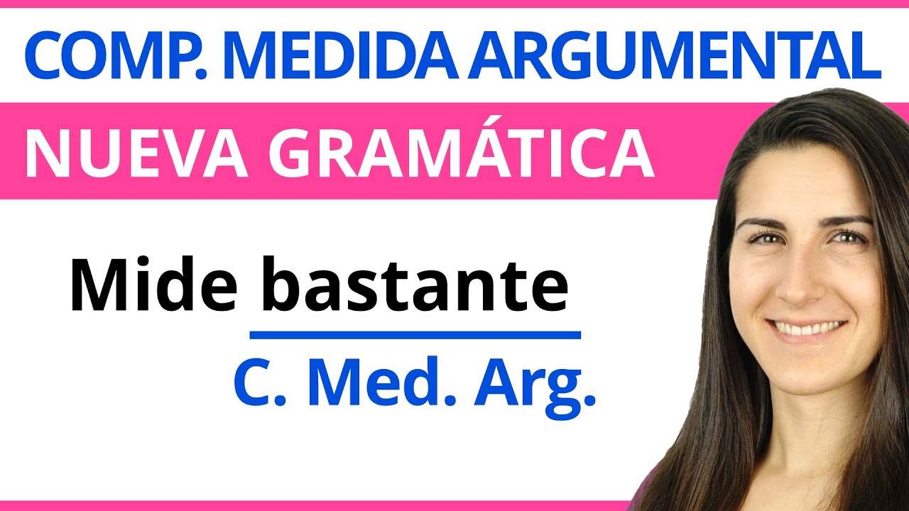 Complemento de MEDIDA ARGUMENTAL 📐 Nueva Gramática NGLE