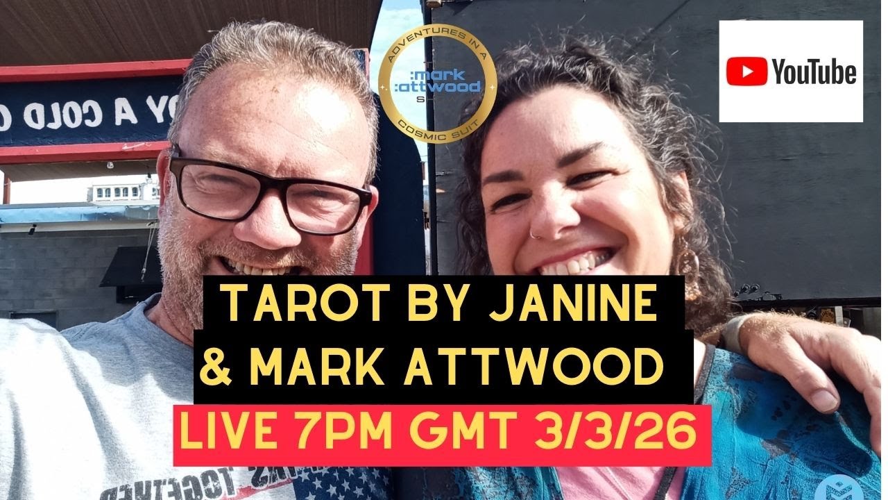 Tarot by Janine & Mark Attwood LIVE 3rd March 2026