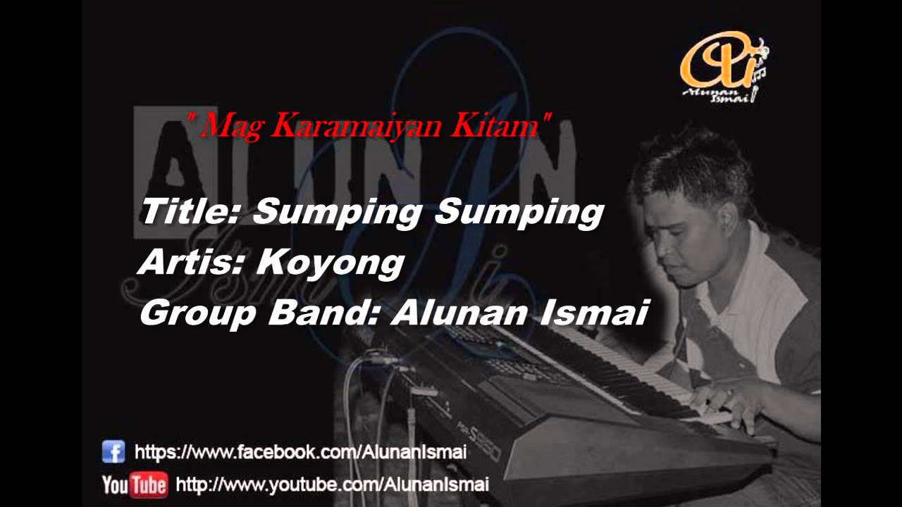 Koyong ft Alunan Ismai - Sumping Sumping