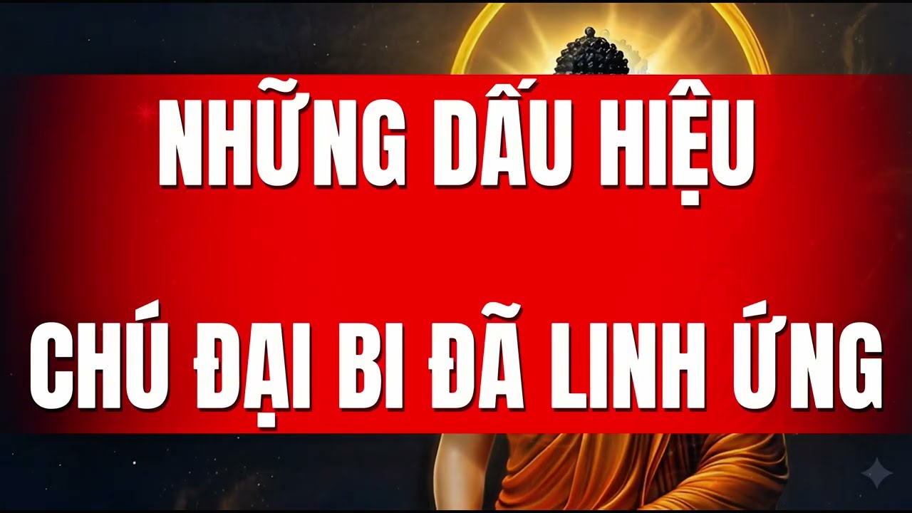 Nếu Thấy Những Dấu Hiệu Này, Chúc Mừng Bạn: Chú Đại Bi Đã Bắt Đầu Linh Ứng