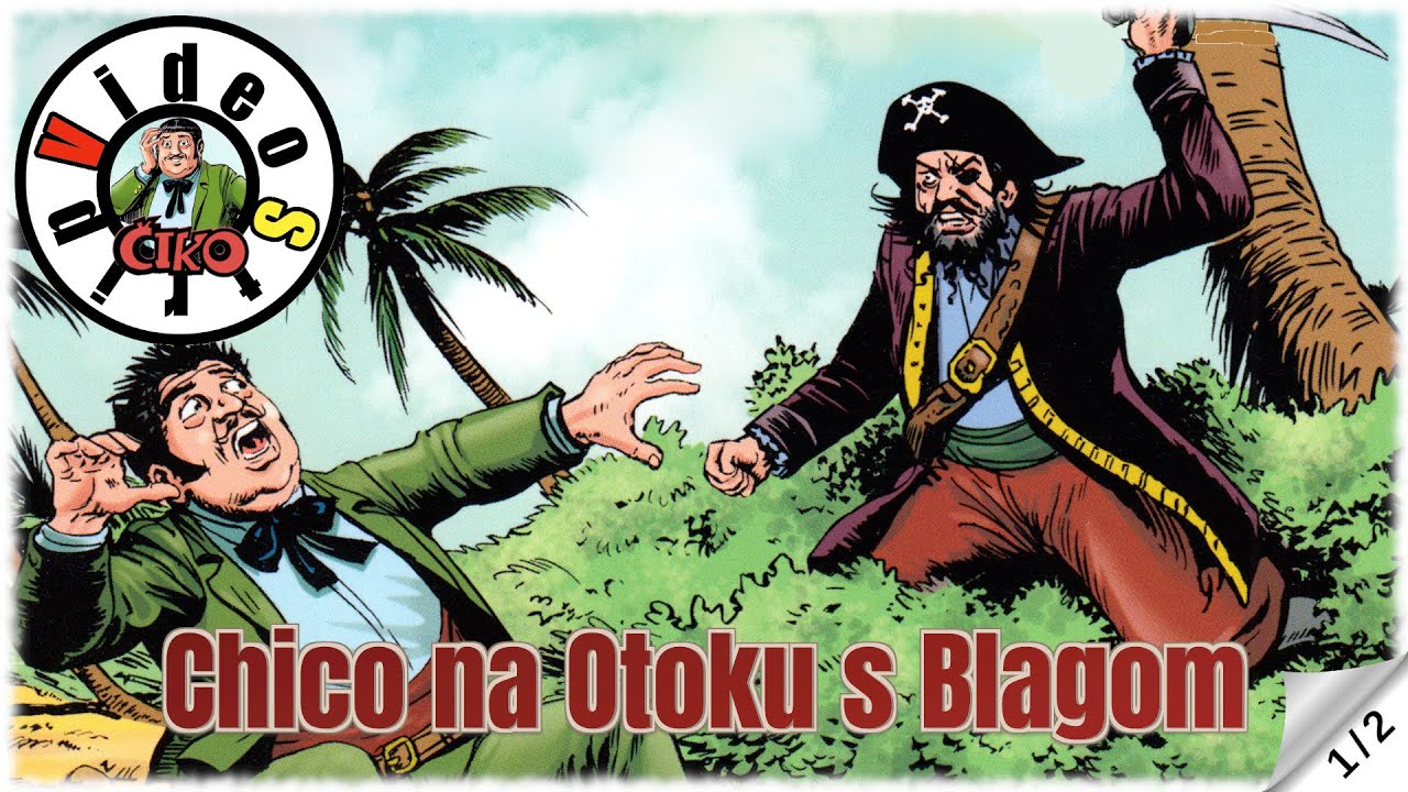 Čiko - Čiko na Otoku s Blagom - Strip u boji - (1/2)