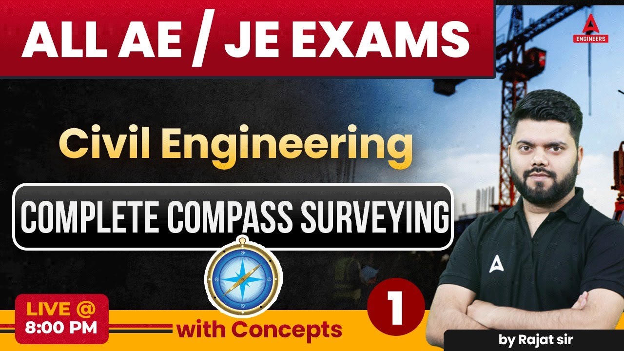 Compass Surveying | Civil Engineering by Rajat Sir