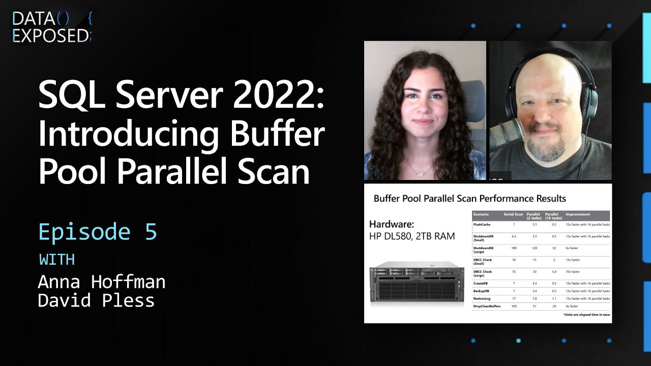 SQL Server 2022: Представляем параллельное сканирование пула буферов (Эпизод 5) | Data Exposed