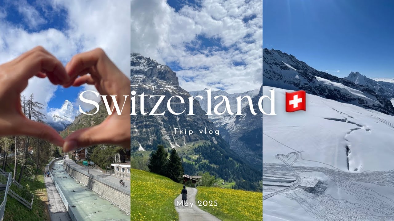 【trip vlog】ツェルマットとグリンデルワルトを巡る春の4泊5日スイス旅行🇨🇭 |  グレイシャーパラダイス | ユングフラウヨッホ | ハイキング | アラサー夫婦旅 | 2025年5月
