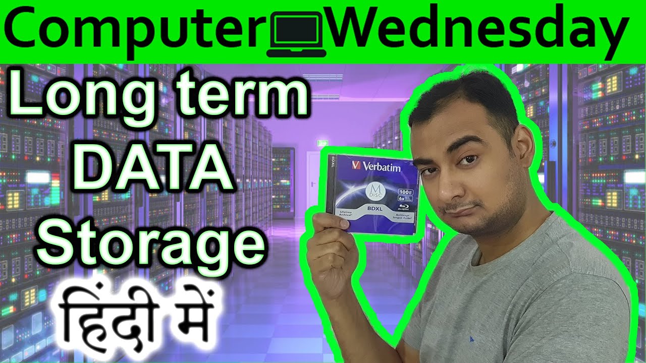 Long term DATA Storage Explained In HINDI {Computer Wednesday}