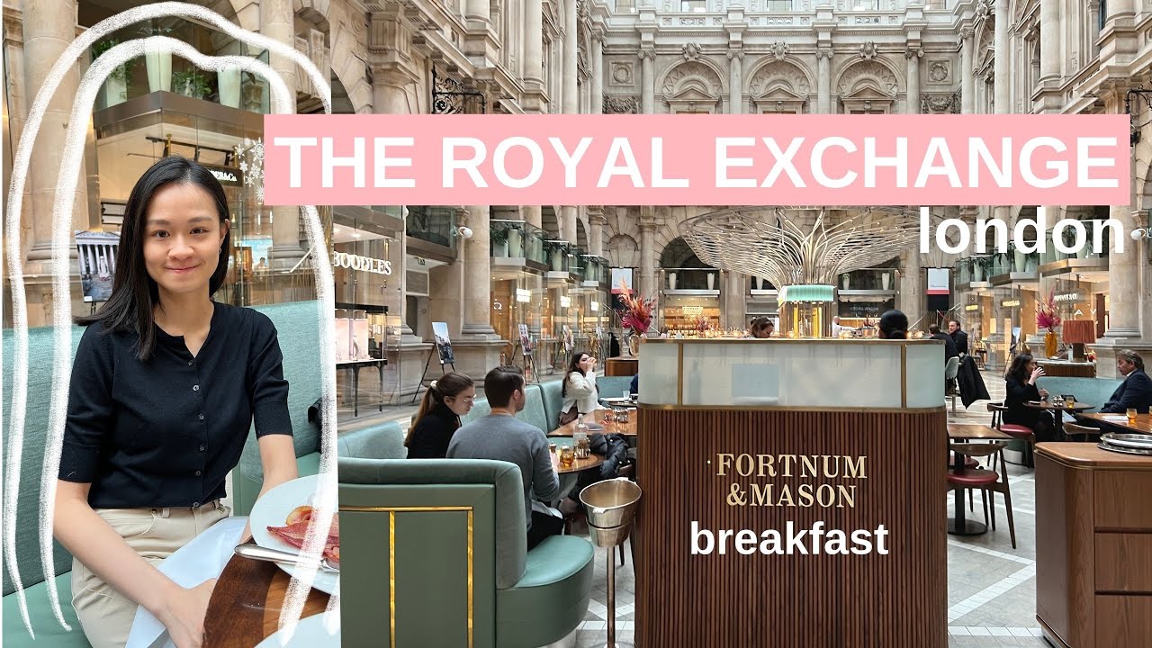 The Royal Exchange London | Breakfast at Fortnum & Mason