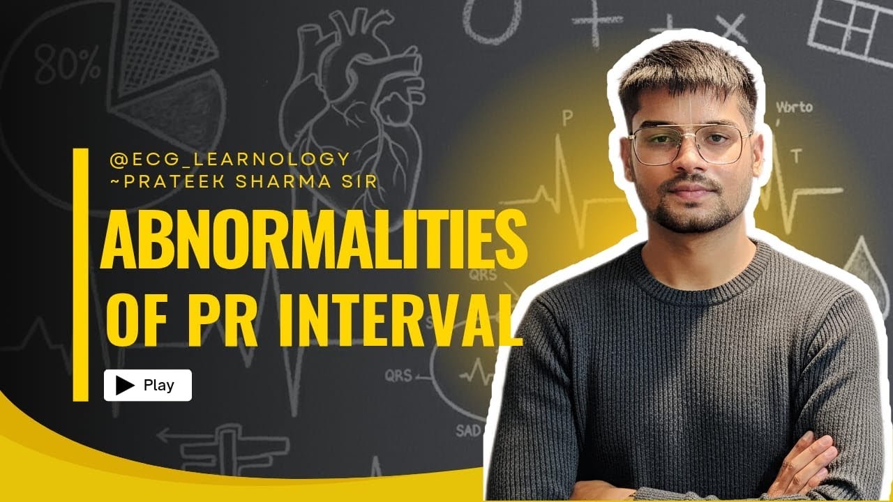 PR Interval Abnormalities on ECG🔥| Causes, Types & Clinical Significance