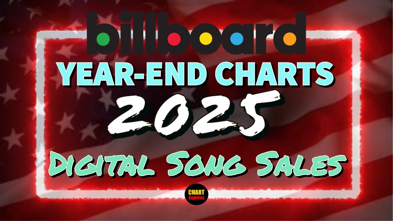 Billboard Year-End 2025 | Digital Song Sales | Top 10 | ChartExpress
