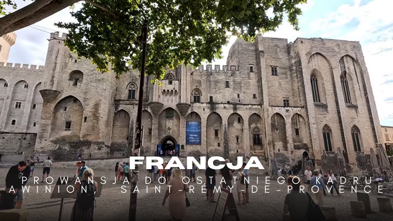 Prowansja do ostatniego kadru – Awinion i Saint-Rémy-de-Provence 🇫🇷