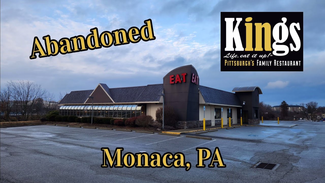 Abandoned King's Restaurant - Monaca, PA