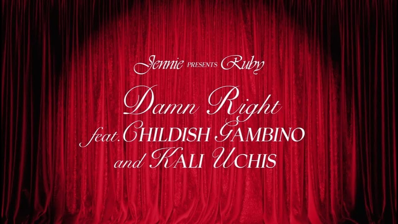 JENNIE, Childish Gambino, Kali Uchis - Damn Right (перевод на русский)