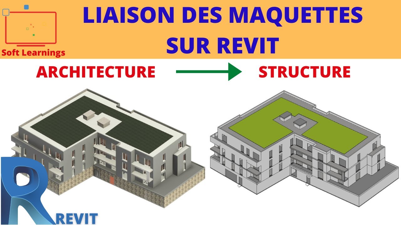 COMMENT LIER DES MAQUETTES ARCHTECTURALES ET STRUCTURALES SUR REVIT