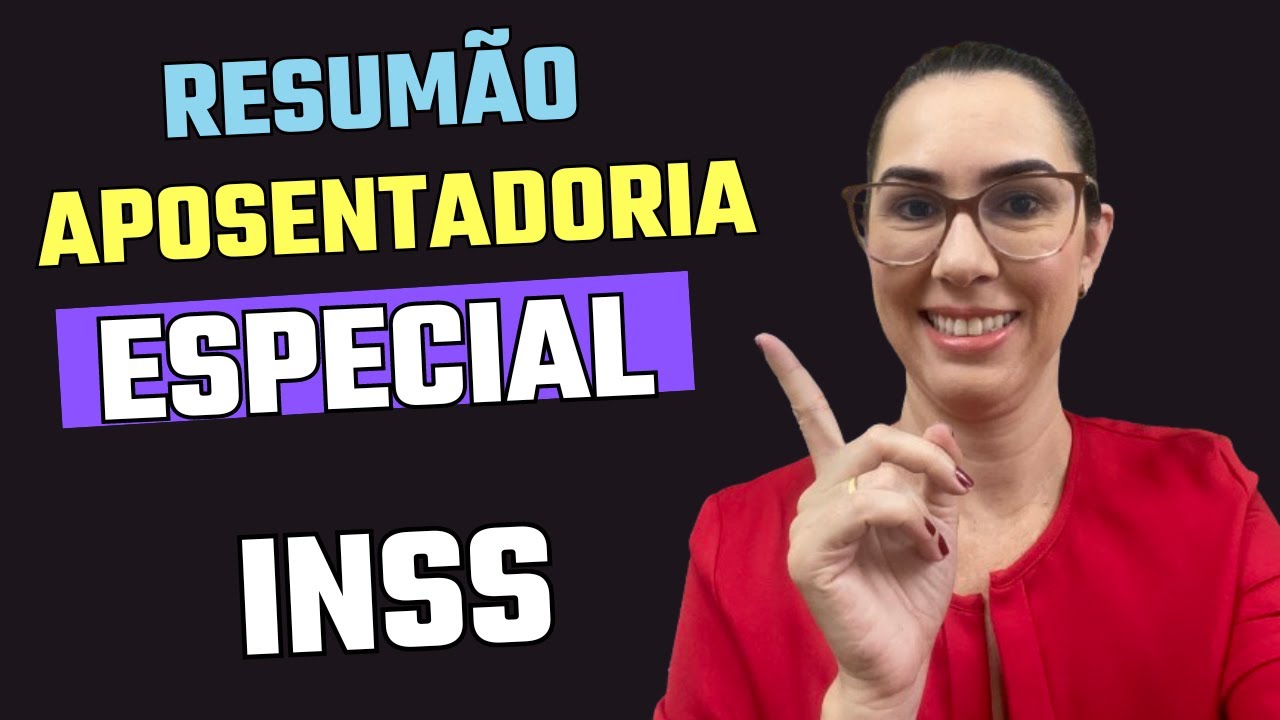 Resumão Aposentadoria Especial INSS