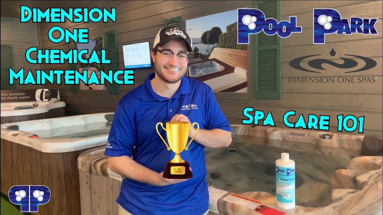 Dimension One Spa Chemical Maintenance Guide - Pool Park